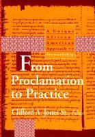 From Proclamation to Practice