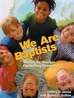 We Are Baptists