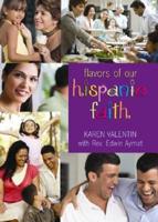 The Flavor of Our Hispanic Faith