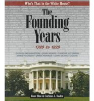 The Founding Years, 1789 to 1829