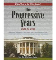 The Progressive Years, 1901 to 1933