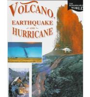 Volcano, Earthquake, and Hurricane