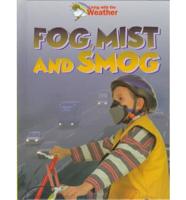 Fog, Mist, and Smog
