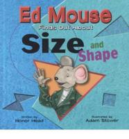 Ed Mouse Finds Out About Size and Shape