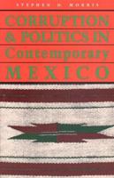 Corruption & Politics in Contemporary Mexico
