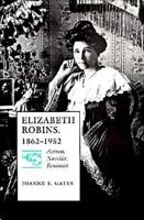 Elizabeth Robins, 1862-1952
