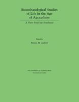 Bioarchaeological Studies of Life in the Age of Agriculture