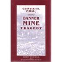 Convicts Coal and Banner Mine