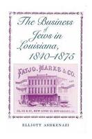 The Business of Jews in Louisiana, 1840-1875