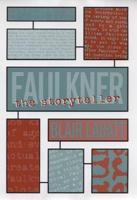 Faulkner the Storyteller