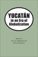Yucatán in an Era of Globalization