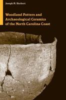 Woodland Potters and Archaeological Ceramics of the North Carolina Coast