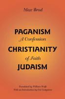 Paganism, Christianity, Judaism