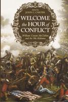 Welcome the Hour of Conflict