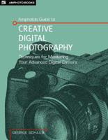 Amphoto's Guide to Creative Digital Photography