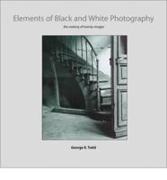 Elements of Black and White Photography