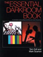 The Essential Darkroom Book