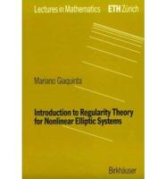 Introduction to Regularity Theory for Nonlinear Elliptic Systems