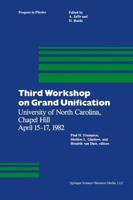 Third Workshop on Grand Unification