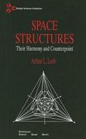 Space Structures--Their Harmony and Counterpoint