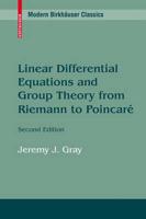 Linear Differential Equations and Group Theory from Riemann to Poincaré