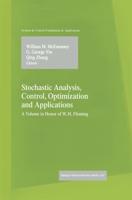 Stochastic Analysis, Control, Optimization, and Applications