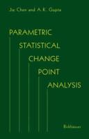 Parametric Statistical Change Point Analysis