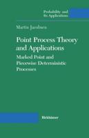 Point Process Theory and Applications