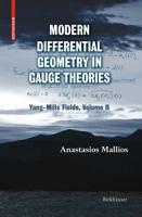 Modern Differential Geometry in Gauge Theories : Yang-Mills Fields, Volume II