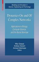 Dynamics On and Of Complex Networks : Applications to Biology, Computer Science, and the Social Sciences