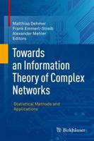 Towards an Information Theory of Complex Networks : Statistical Methods and Applications
