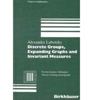 Discrete Groups, Expanding Graphs, and Invariant Measures