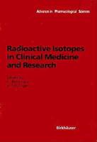 Radioactive Isotopes in Clinical Medicine and Research