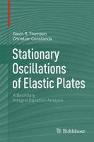 Stationary Oscillations of Elastic Plates : A Boundary Integral Equation Analysis