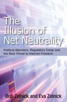 The Illusion of Net Neutrality