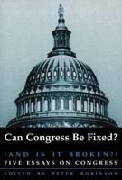 Can Congress Be Fixed (And Is It Broken)?