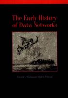 The Early History of Data Networks
