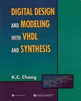 Digital Design and Modeling With VHDL and Synthesis