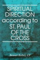 Spiritual Direction According to St. Paul of the Cross