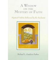 A Window on the Mystery of Faith