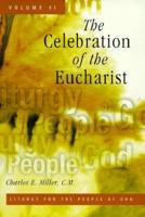 The Celebration of the Eucharist