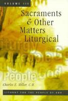 Sacraments and Other Matters Liturgical