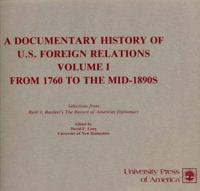 A Documentary History of U.S. Foreign Relations