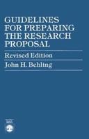 Guidelines for Preparing the Research Proposal, Revised Edition