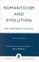 Romanticism and Evolution: The Nineteenth Century: An Anthology