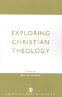 Exploring Christian Theology