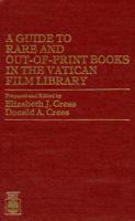 A Guide to Rare and Out-of-Print Books in the Vatican Film Library