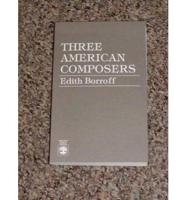 Three American Composers