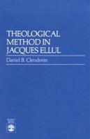 Theological Method in Jacques Ellul