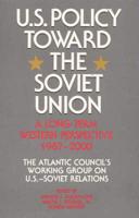U.S. Policy Toward the Soviet Union